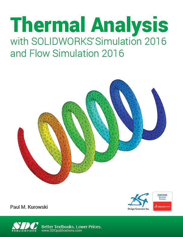 Thermal Analysis with SOLIDWORKS Simulation 2016