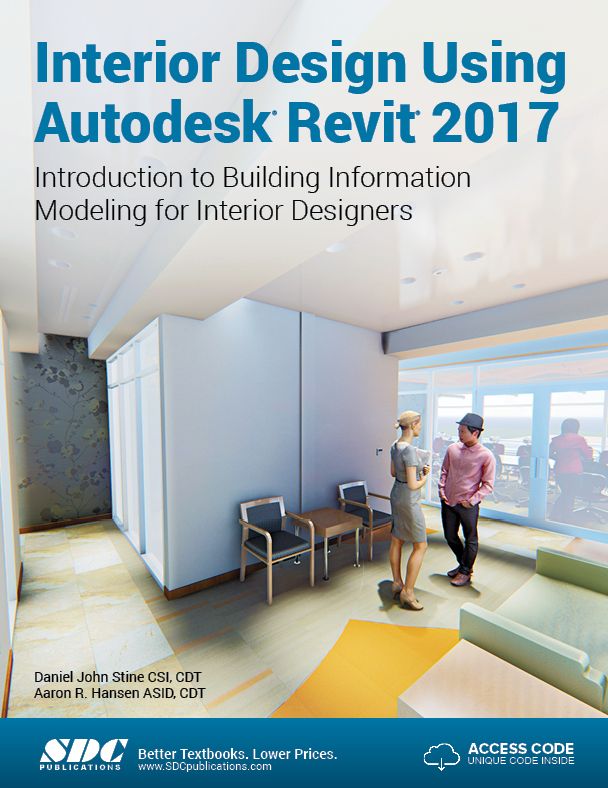 Interior Design Using Autodesk Revit 2017