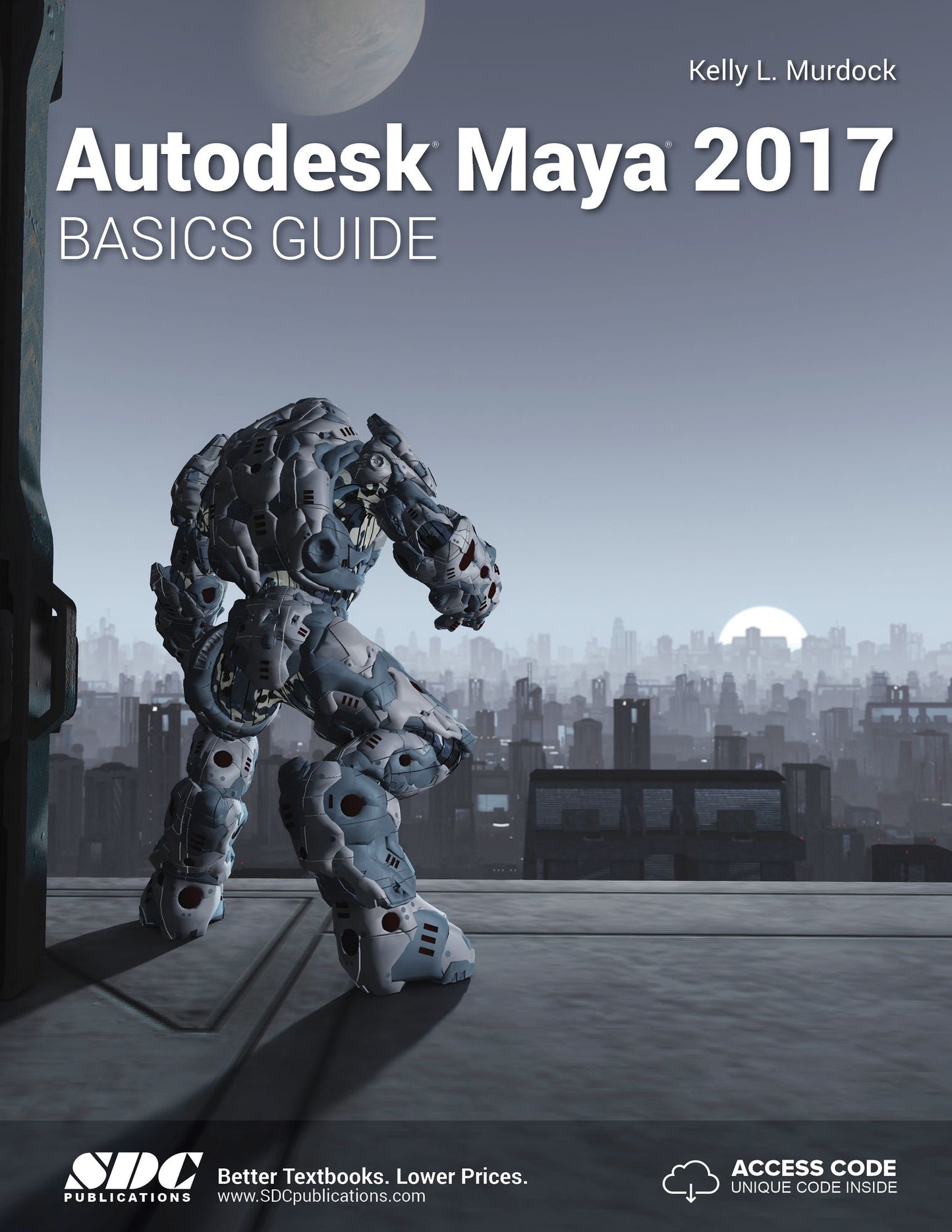 Autodesk Maya 2017 Basics Guide - With Access