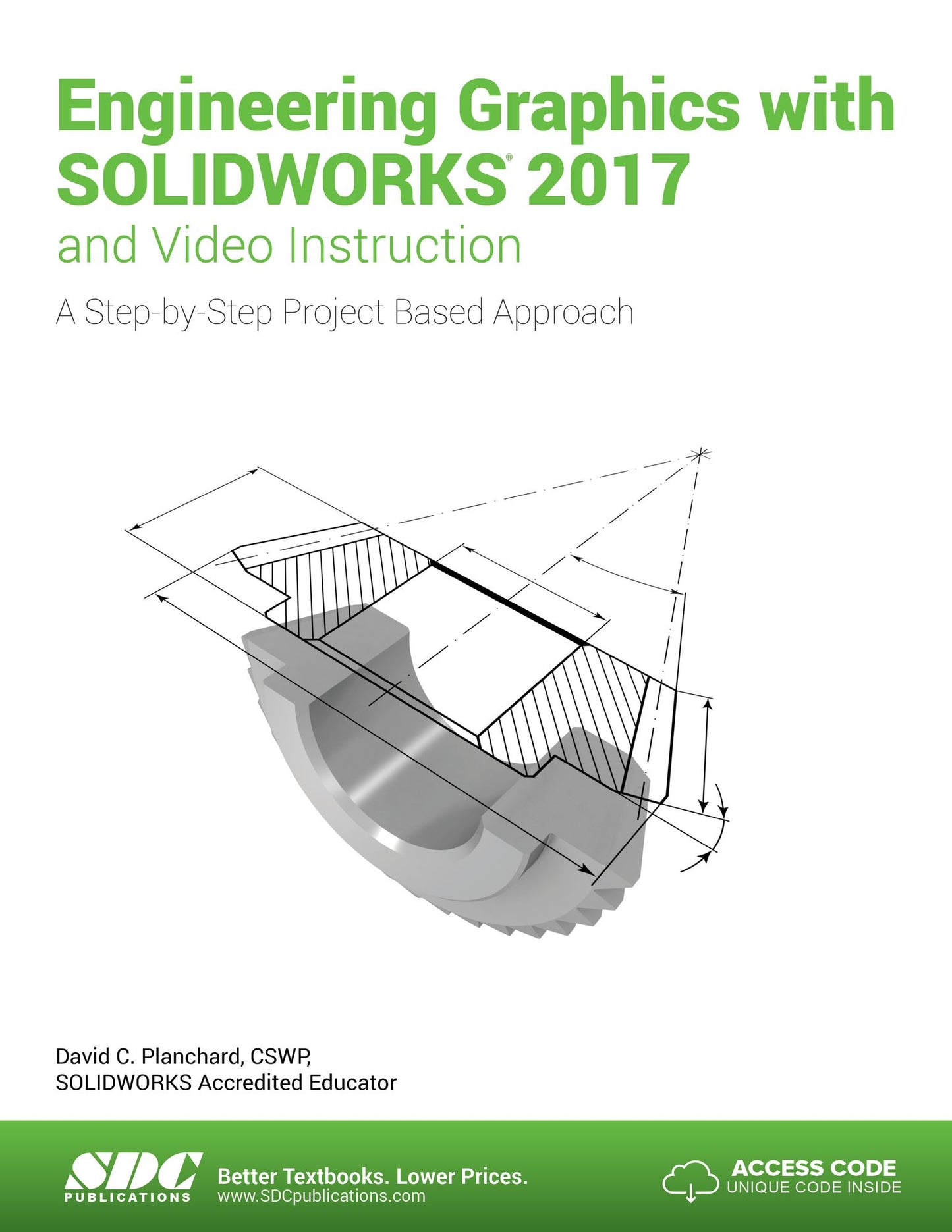Engineering Graphics with SOLIDWORKS 2017 - With Access