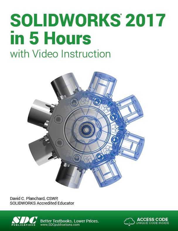 SOLIDWORKS 2017 in 5 Hours with Video Instruction