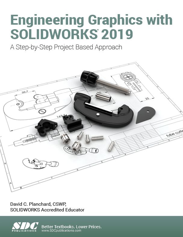 Engineering Graphics with SOLIDWORKS 2019 - With Access