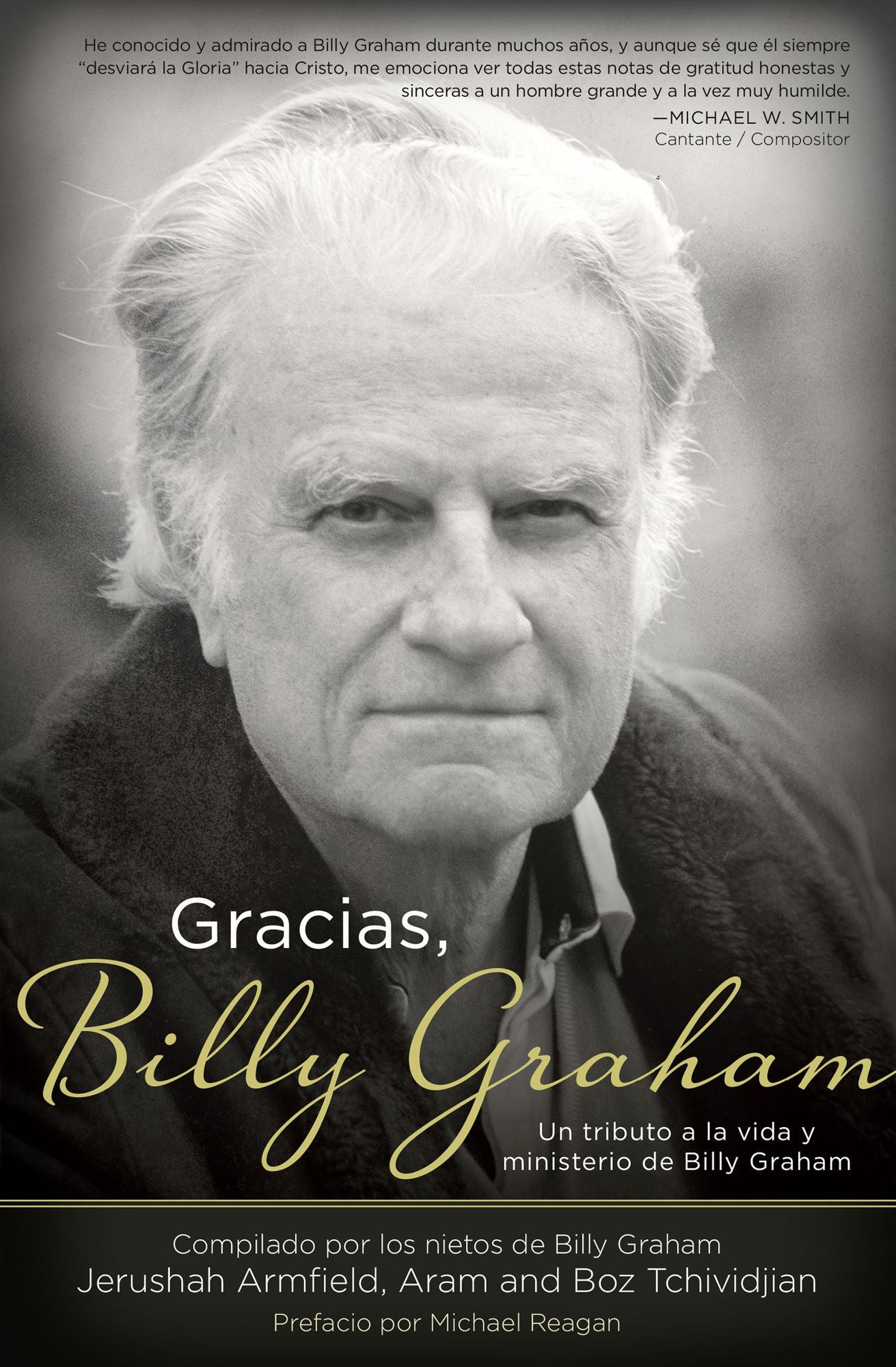Gracias, Billy Graham: Un tributo a la vida y ministerio de Billy Graham