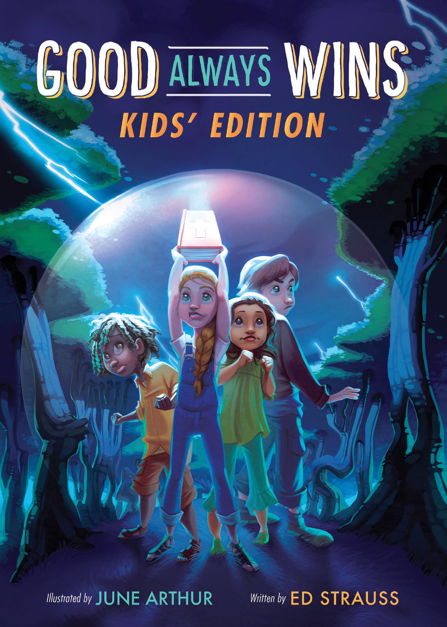 Good Always Wins--Kids' Edition: Through Bad Times, Through Sad Times, Through All Time