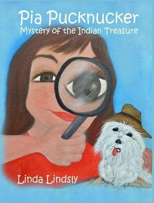 Pia Pucknucker: Mystery of the Indian Treasure