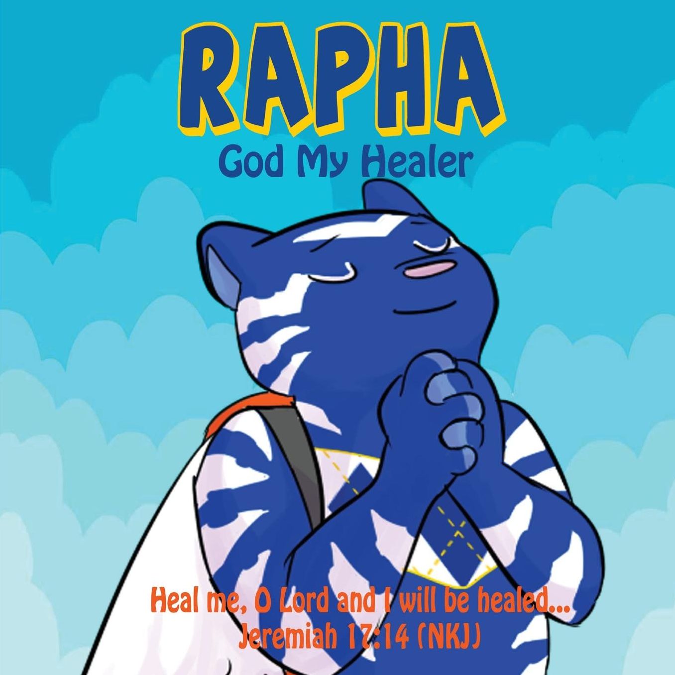 Rapha: God My Healer