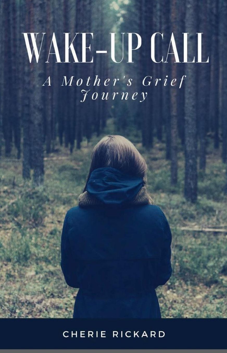 Wake-Up Call....A Mother's Grief Journey