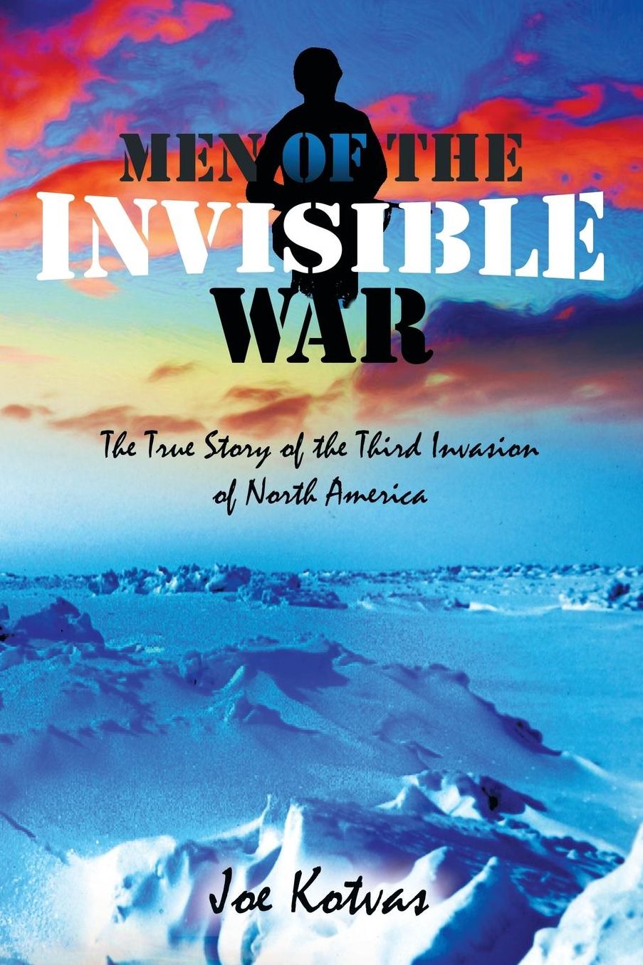 Men of the Invisible War, Second Edition