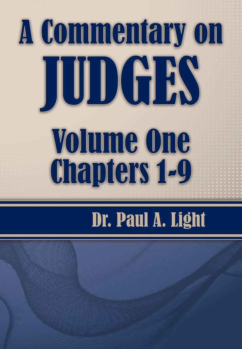 A Commentary on Judges, Volume One