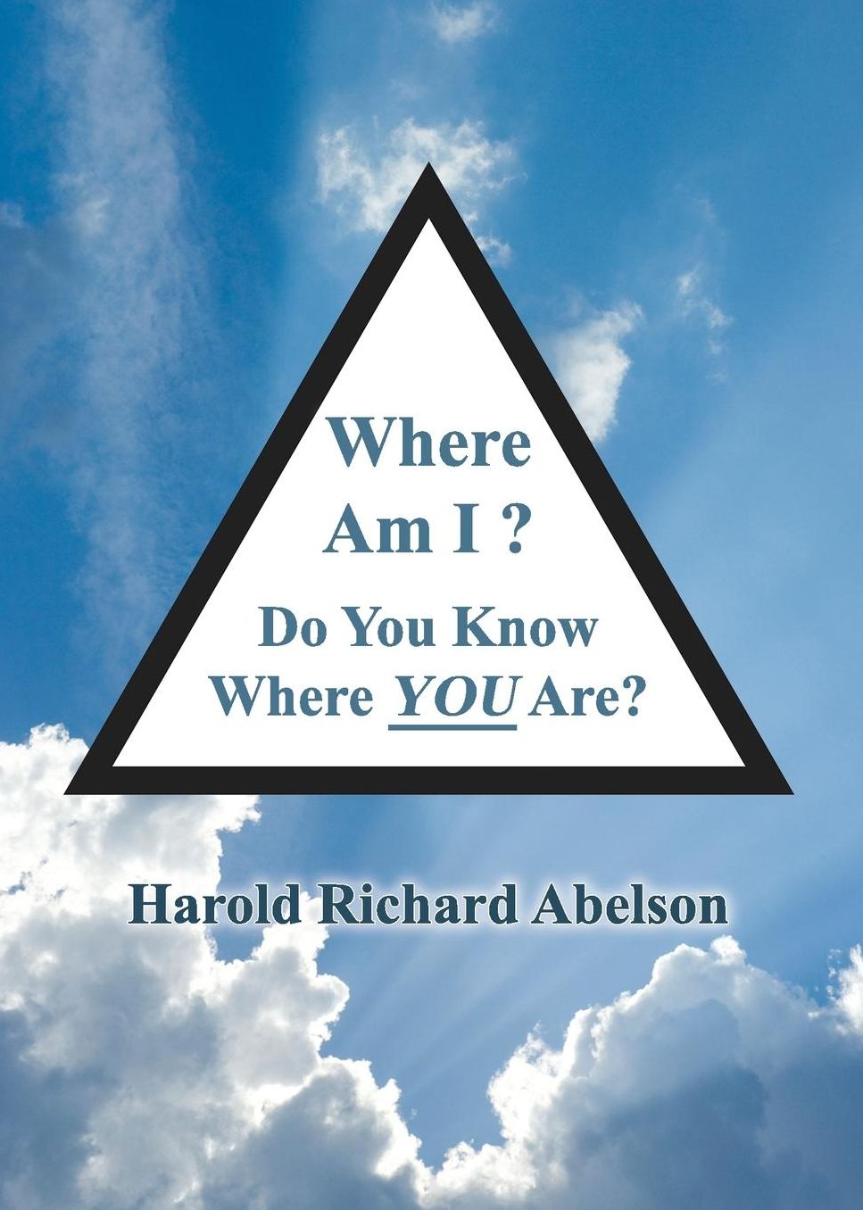 Where Am I? Do You Know Where YOU Are?