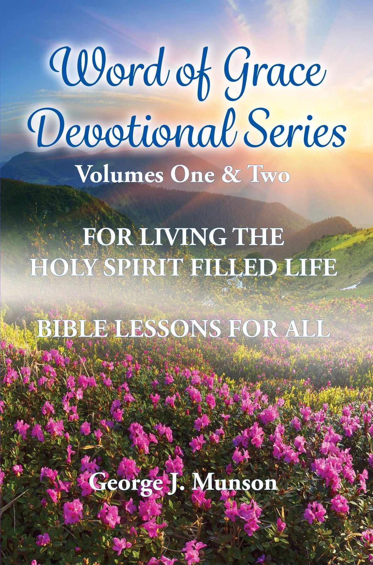 Word of Grace Devotional Series: Volume 1 and 2 Combined