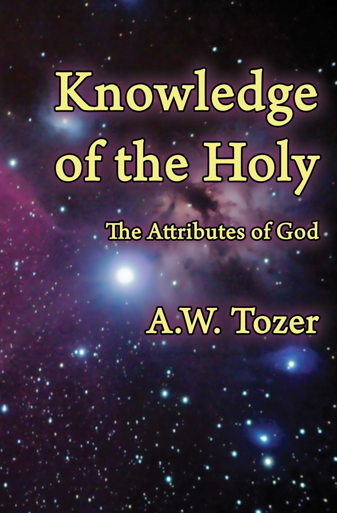 Knowledge of the Holy: The Attributes of God