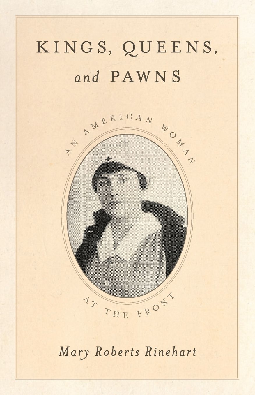 Kings, Queens, and Pawns: An American Woman at the Front