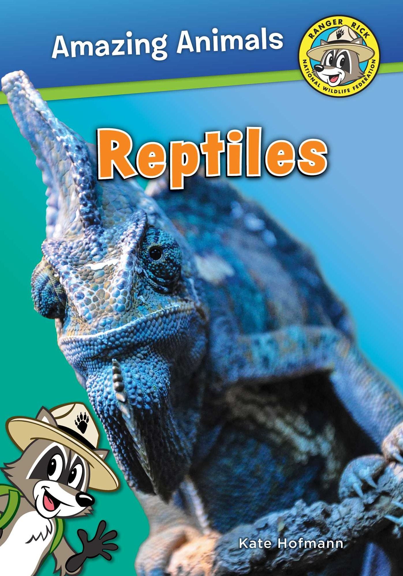 Reptiles (Ranger Rick: Amazing Animals Series)