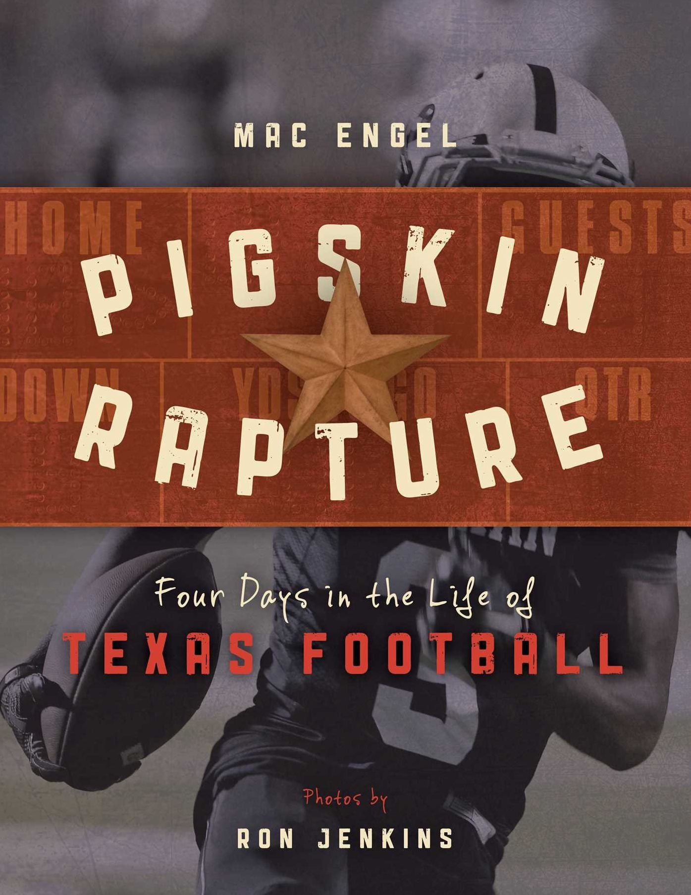Pigskin Rapture: Four Days in the Life of Texas Football