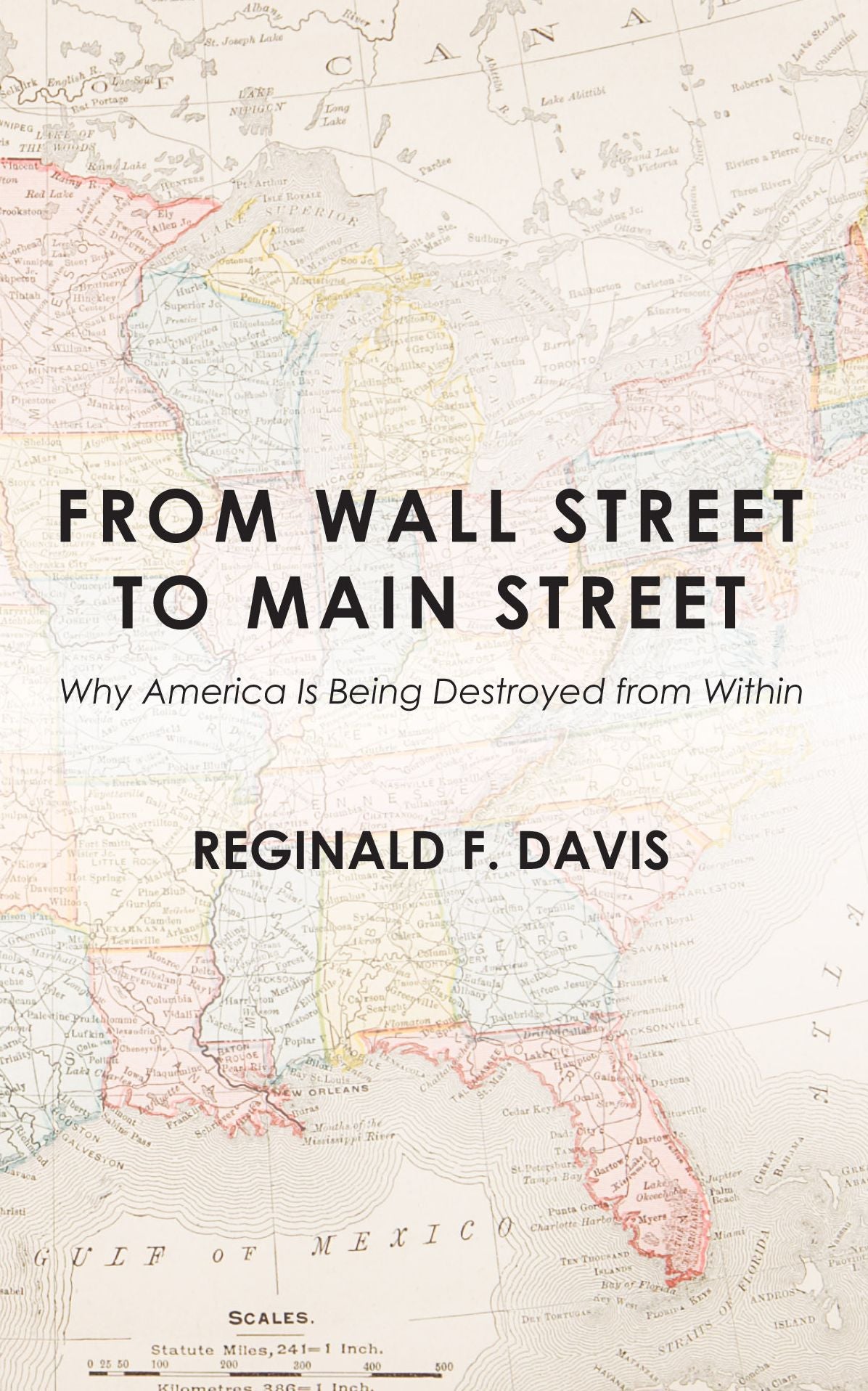 From Wall Street to Main Street: Why America Is Being Destroyed from Within