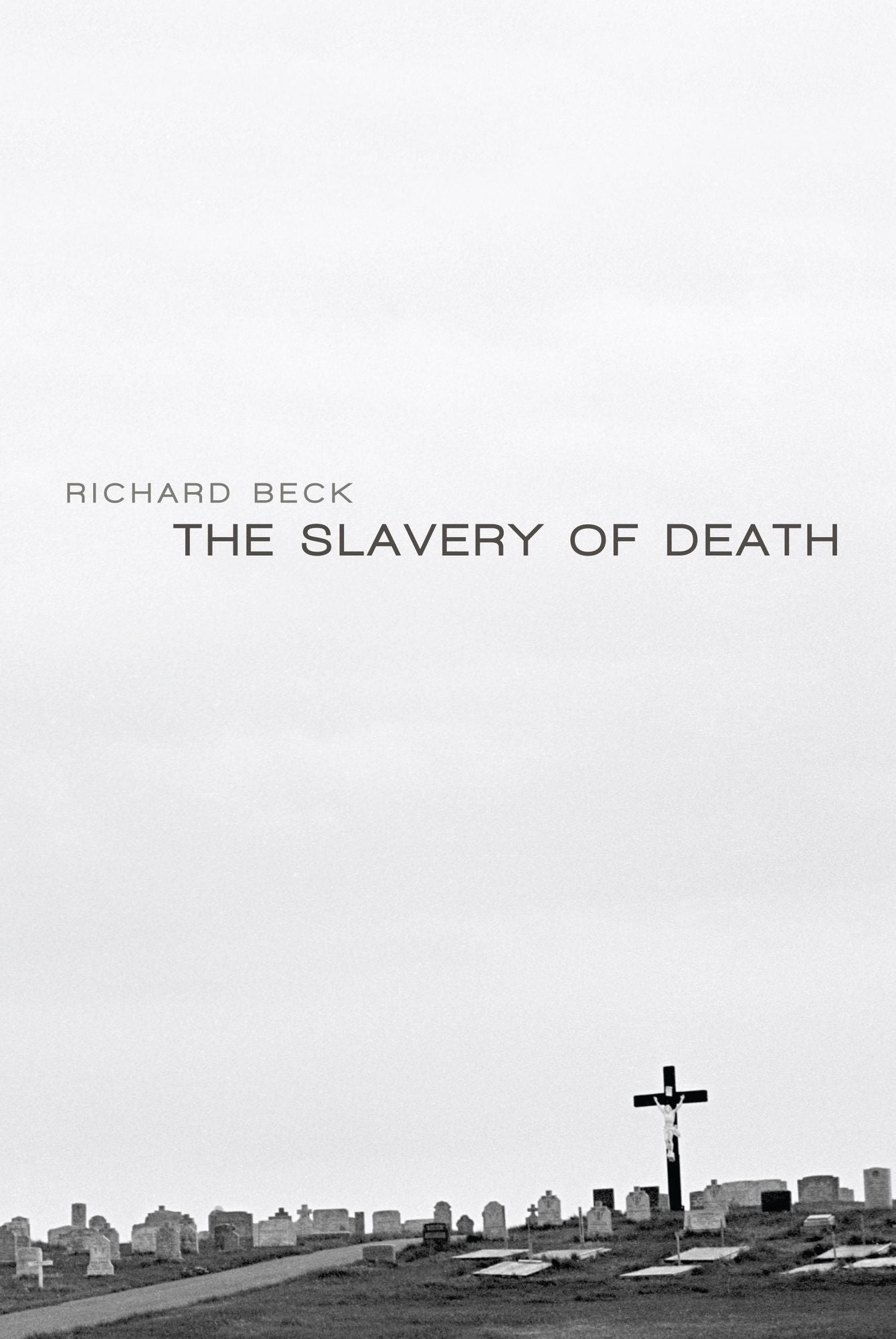 The Slavery of Death: