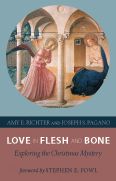 Love in Flesh and Bone: Exploring the Christmas Mystery