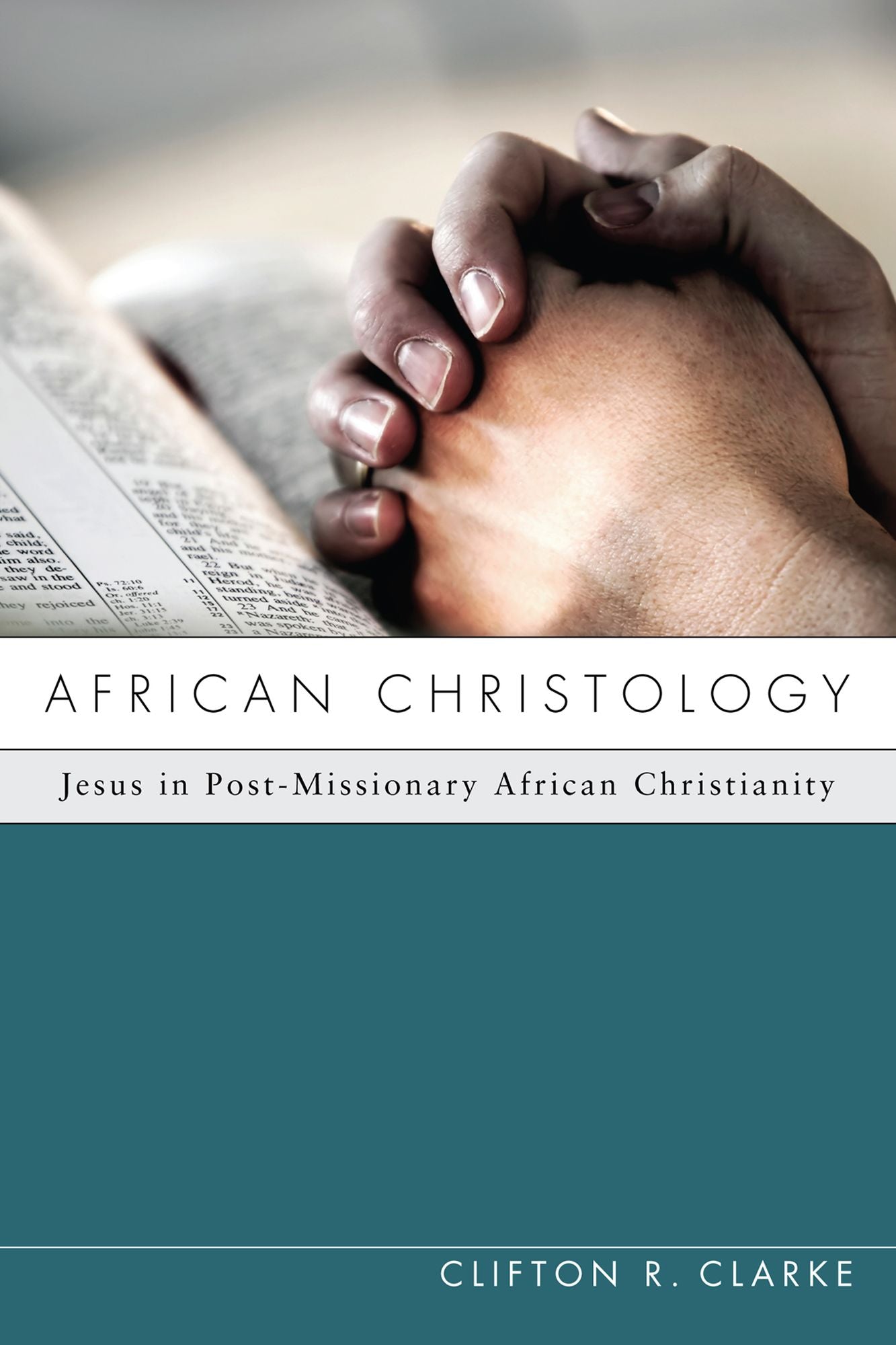 African Christology: Jesus in Post-Missionary African Christianity