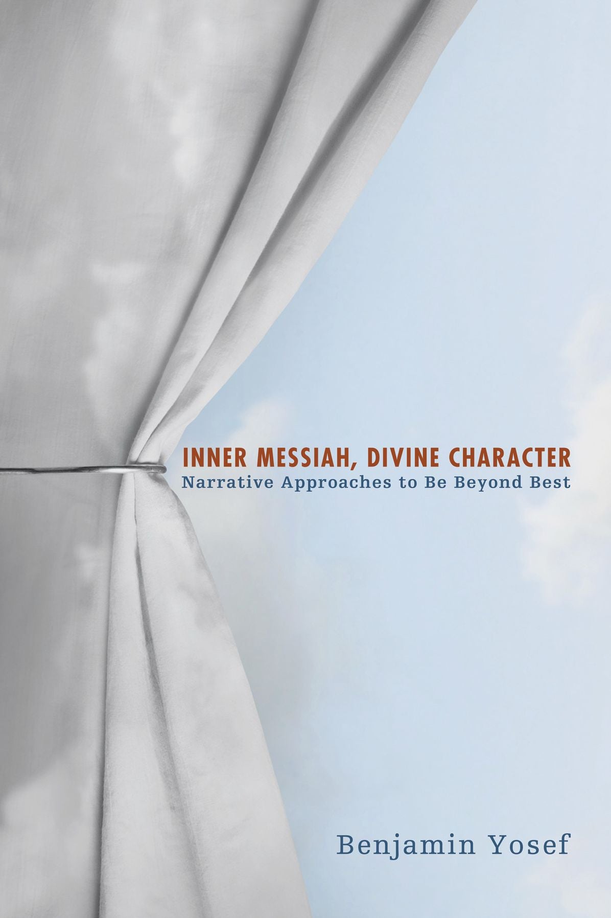 Inner Messiah, Divine Character: Narrative Approaches to Be Beyond Best