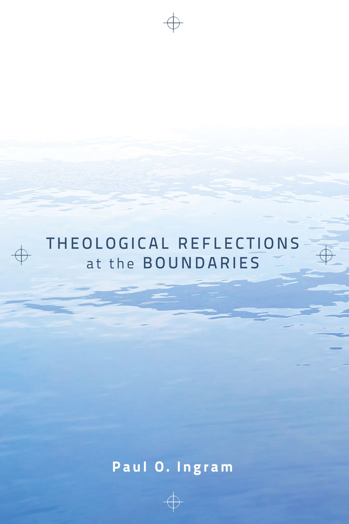Theological Reflections at the Boundaries