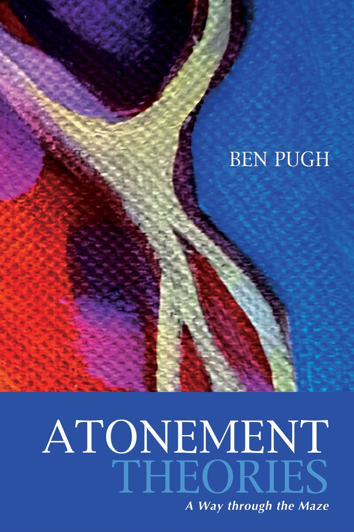 Atonement Theories: A Way through the Maze