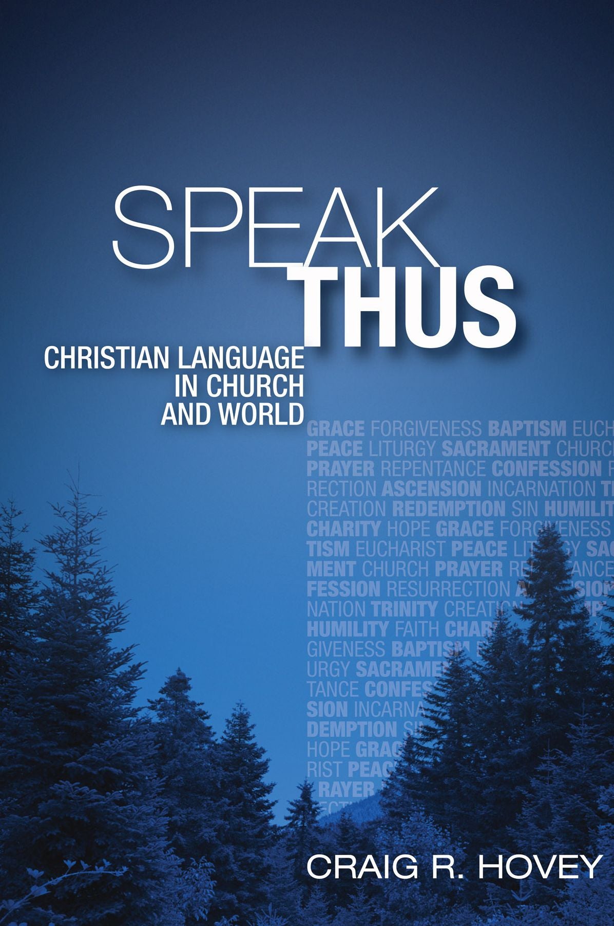 Speak Thus: Christian Language in Church and World