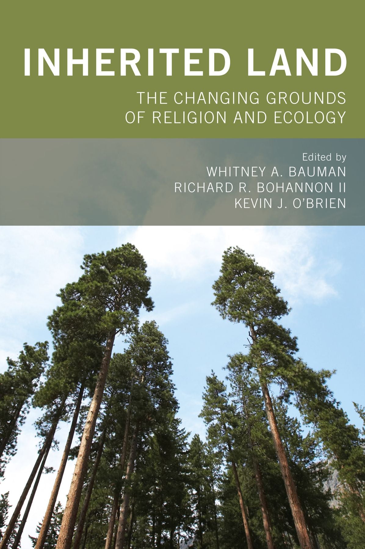 Inherited Land: The Changing Grounds of Religion and Ecology