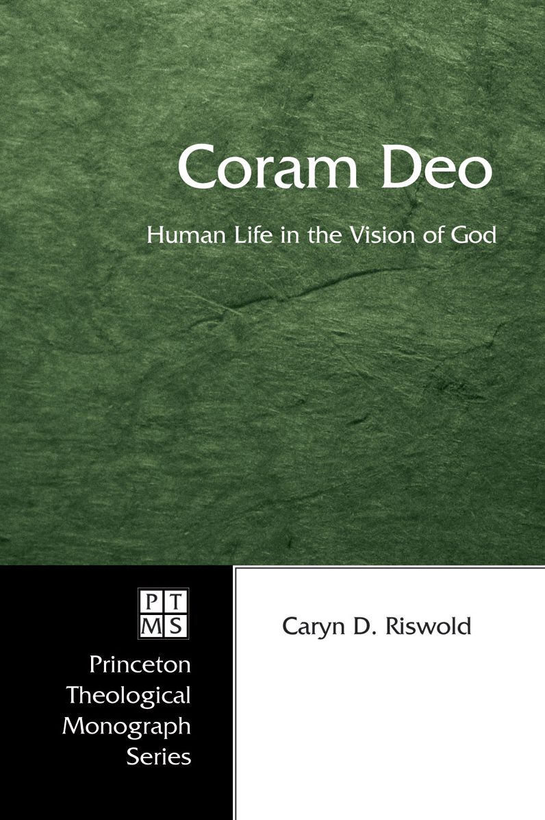 Coram Deo: Human Life in the Vision of God