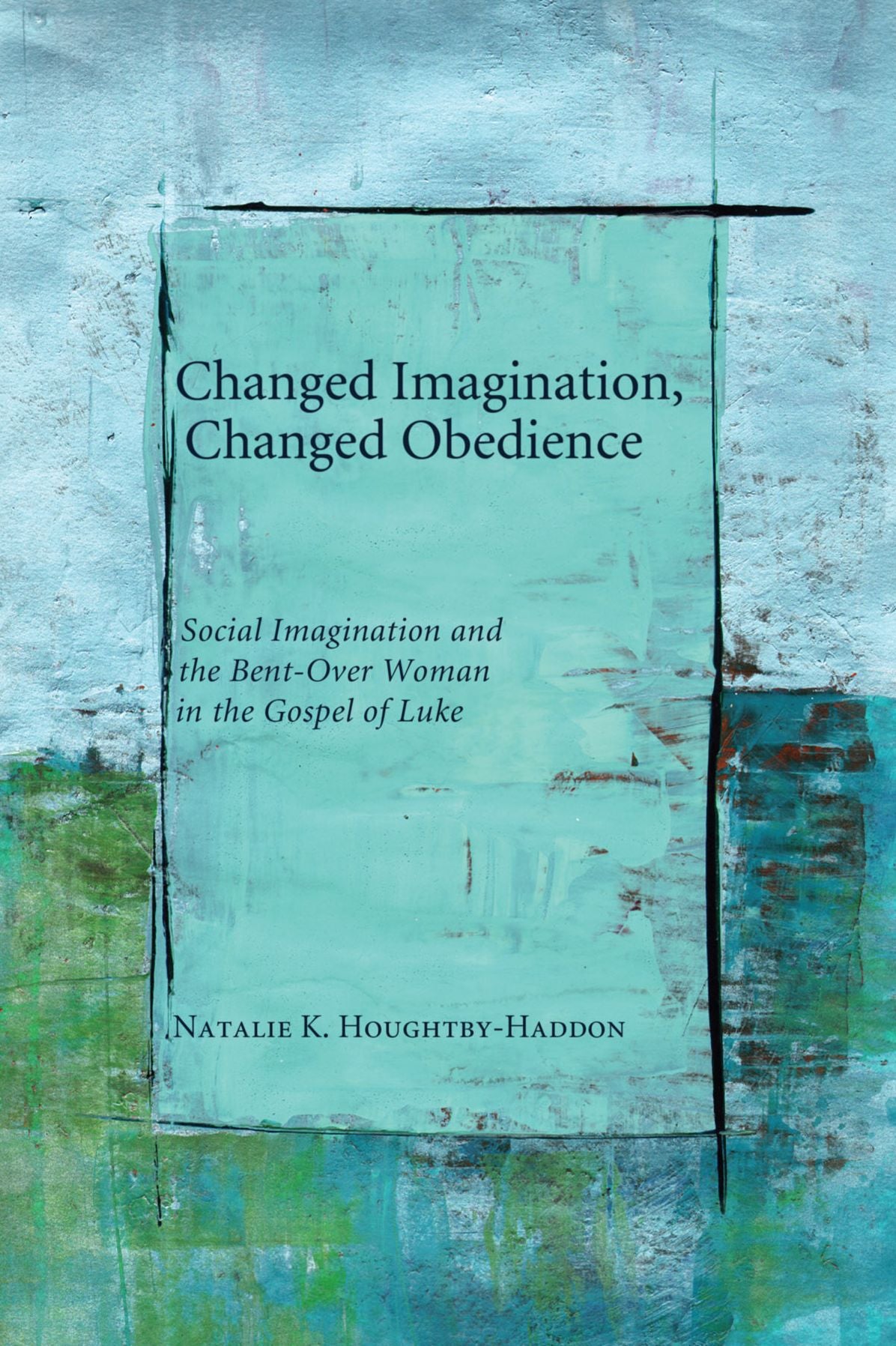 Changed Imagination, Changed Obedience: Social Change, Social Imagination, and the Bent-Over Woman in the Gospel of Luke
