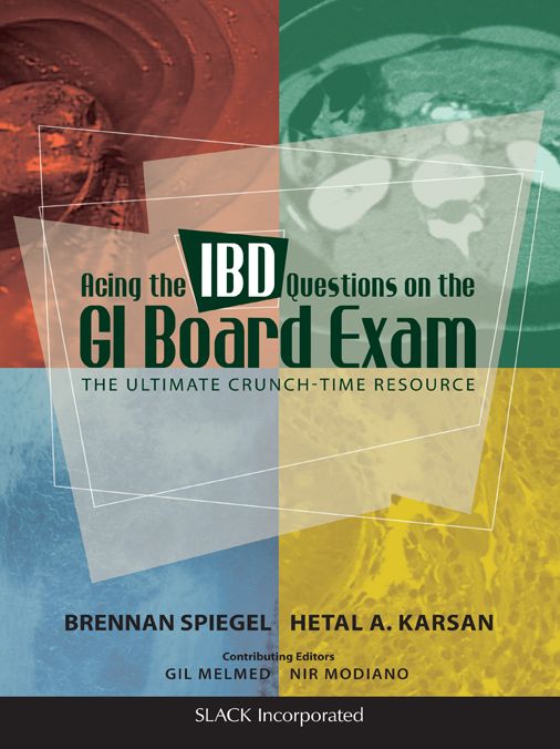 Acing the IBD Questions on the GI Board Exam: The Ultimate Crunch-Time Resource