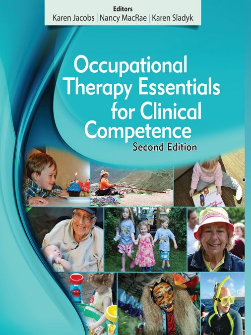 Occupational Therapy Essentials for Clinical Competence, Second Edition