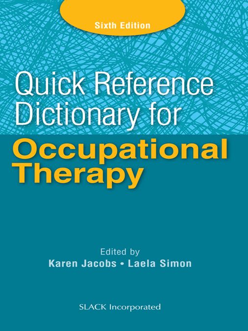 Quick Reference Dictionary for Occupational Therapy, Sixth Edition
