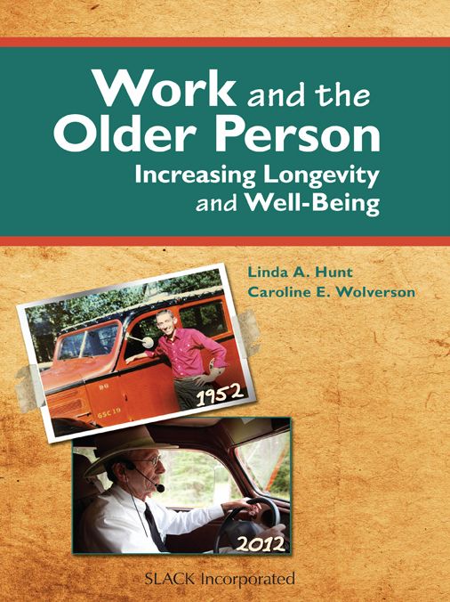 Work and the Older Person: Increasing Longevity and Well-Being