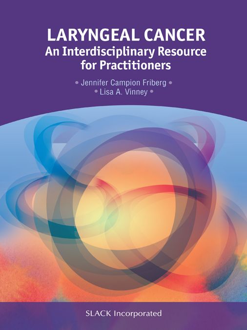 Laryngeal Cancer: An Interdisciplinary Resource for Practitioners