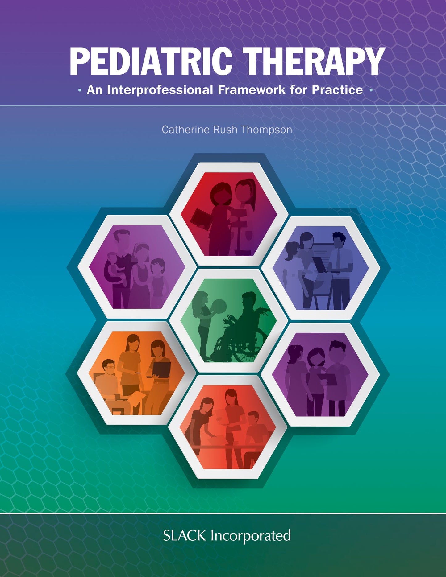 Pediatric Therapy: An Interprofessional Framework for Practice