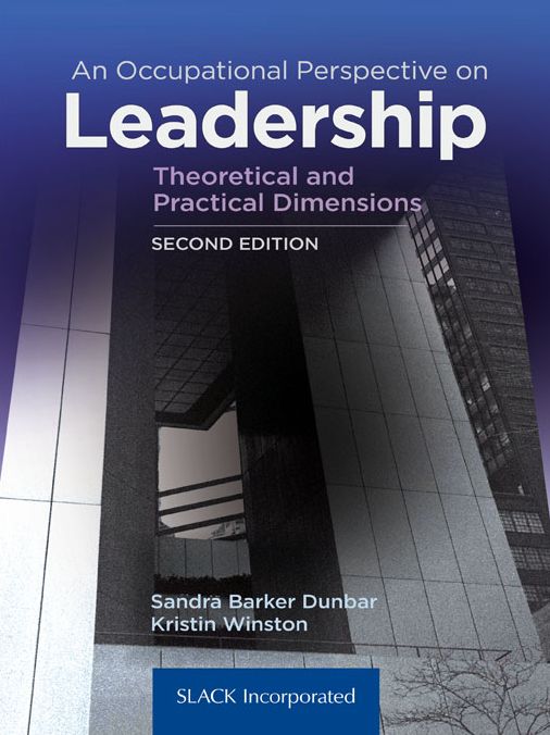 An Occupational Perspective on Leadership: Theoretical and Practical Dimensions, Second Edition