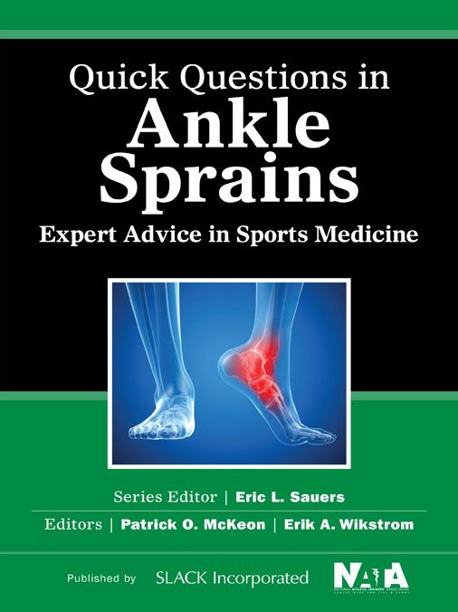 Quick Questions in Ankle Sprains: Expert Advice in Sports Medicine