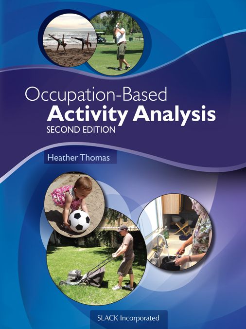 Occupation-Based Activity Analysis, Second Edition
