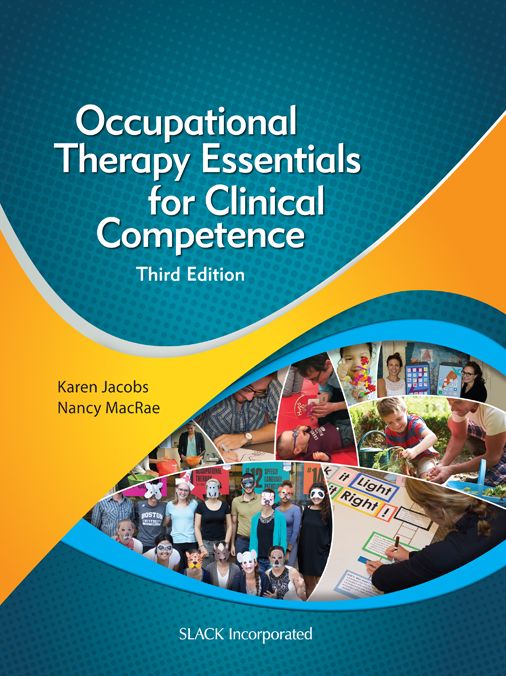 Occupational Therapy Essentials for Clinical Competence, Third Edition