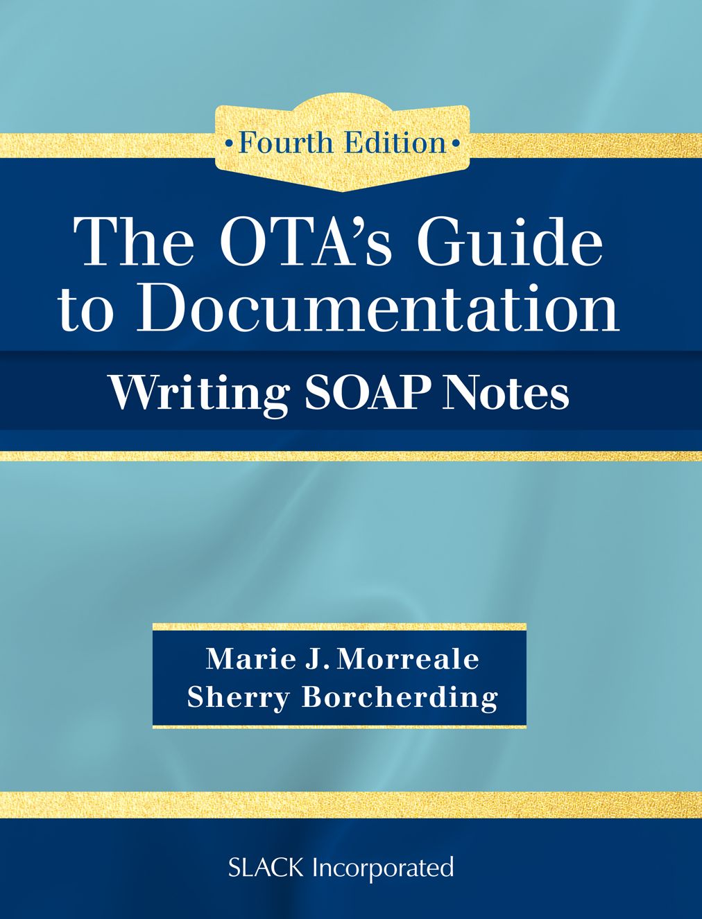 Ota's Guide to Documentation: Writing Soap Notes
