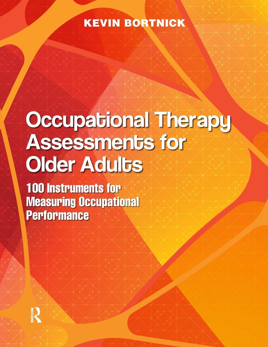 Occupational Therapy Assessments for Older Adults: 100 Instruments for Measuring Occupational Performance