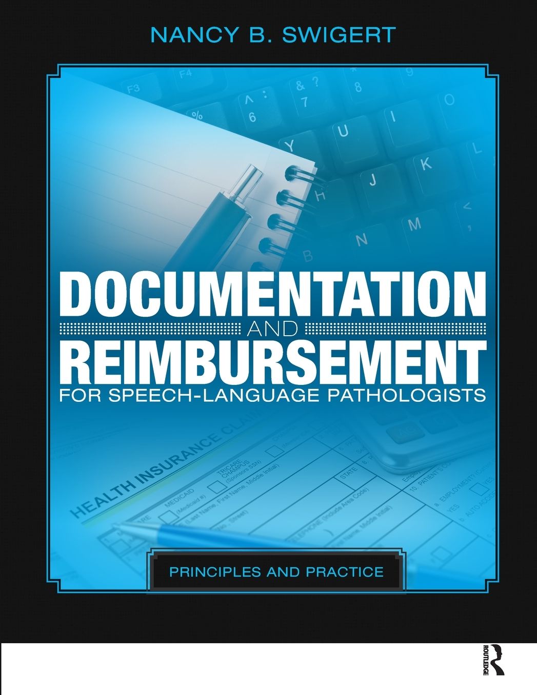 Documentation and Reimbursement for Speech-Language Pathologists: Principles and Practice