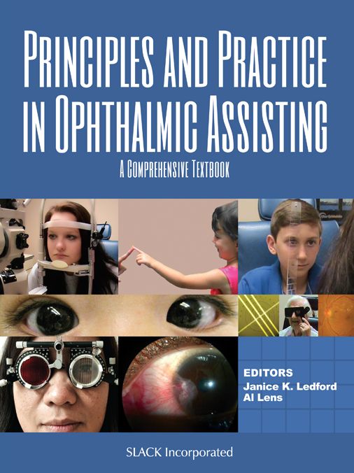 Principles and Practice in Ophthalmic Assisting: A Complete Textbook