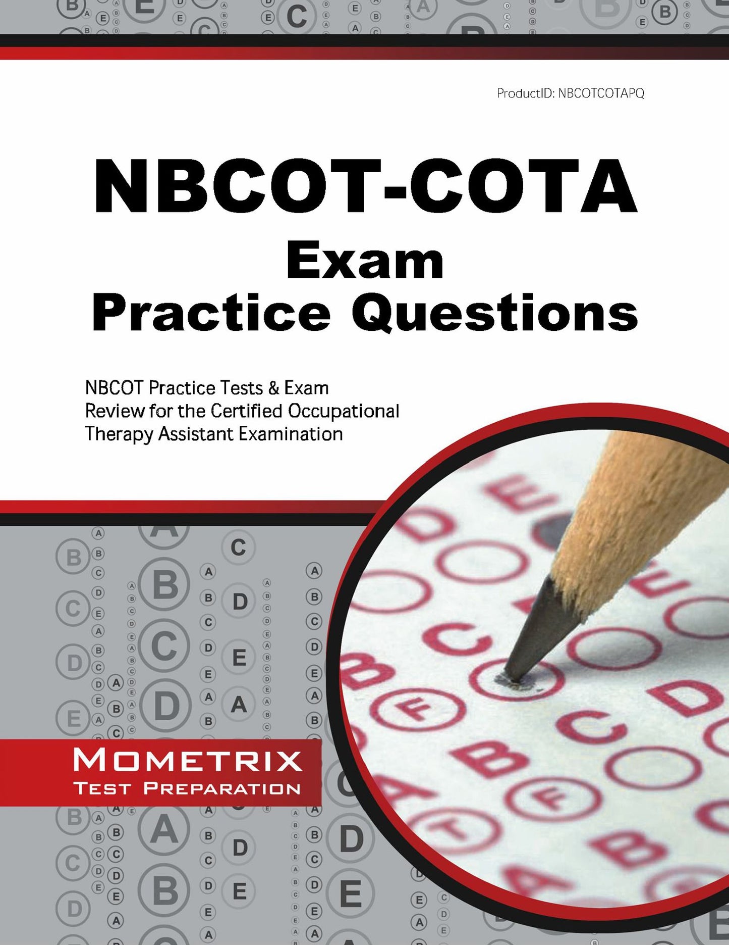 NBCOT-COTA Exam Practice Questions: NBCOT Practice Tests & Exam Review for the Certified Occupational Therapy Assistant Examination