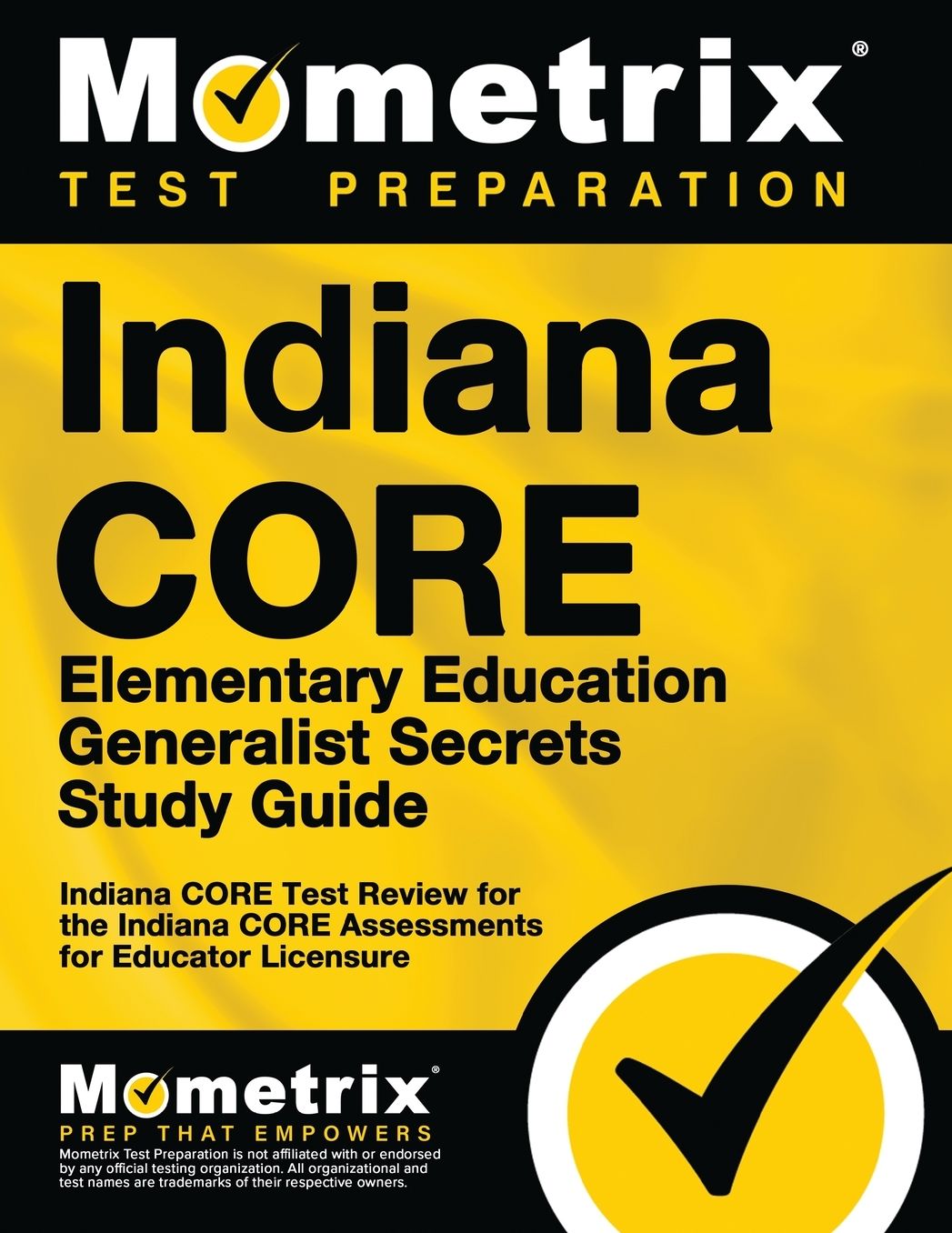 Indiana CORE Elementary Education Generalist Secrets Study Guide