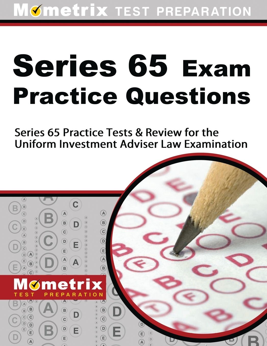 Series 65 Exam Practice Questions: Series 65 Practice Tests and Review for the Uniform Investment Adviser Law Examination