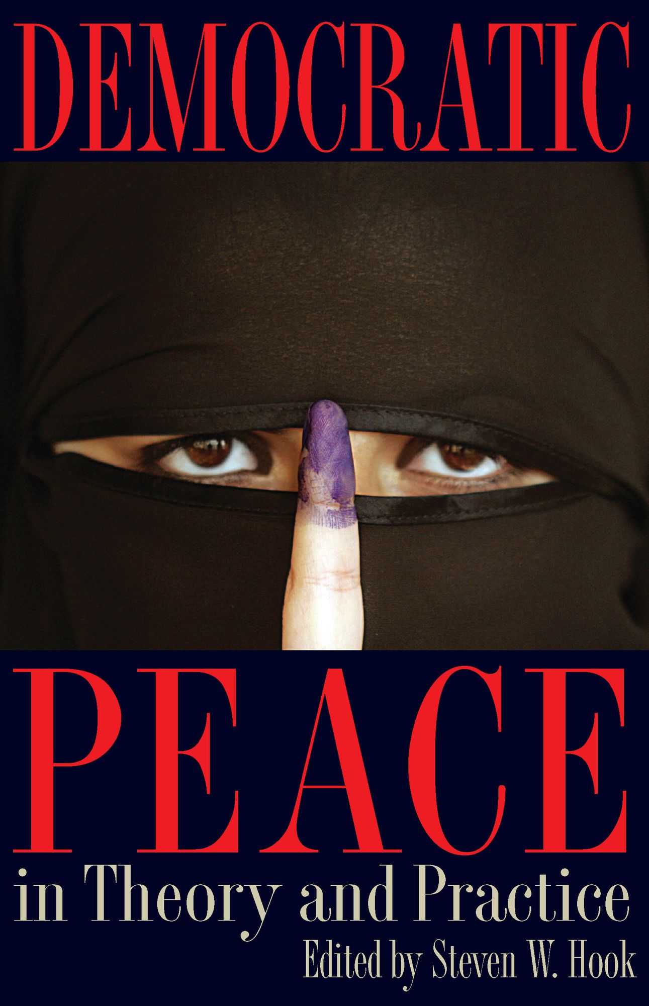 Democratic Peace in Theory and Practice