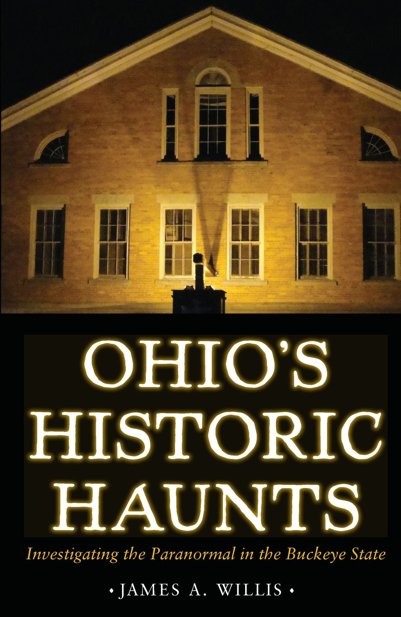 Ohio's Historic Haunts: Investigating the Paranormal in the Buckeye State