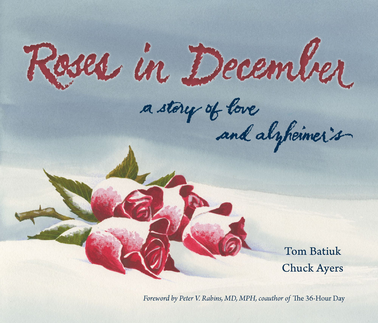 Roses in December: A Story of Love and Alzheimer's